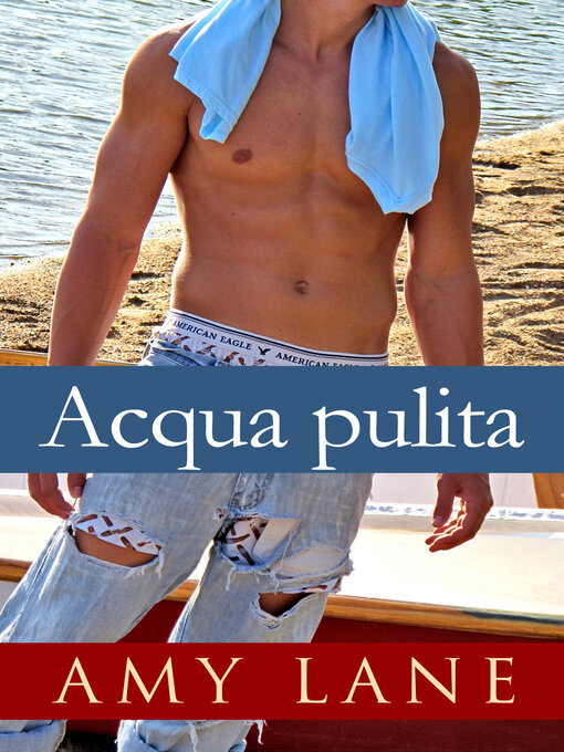 Title details for Acqua pulita by Amy Lane - Available